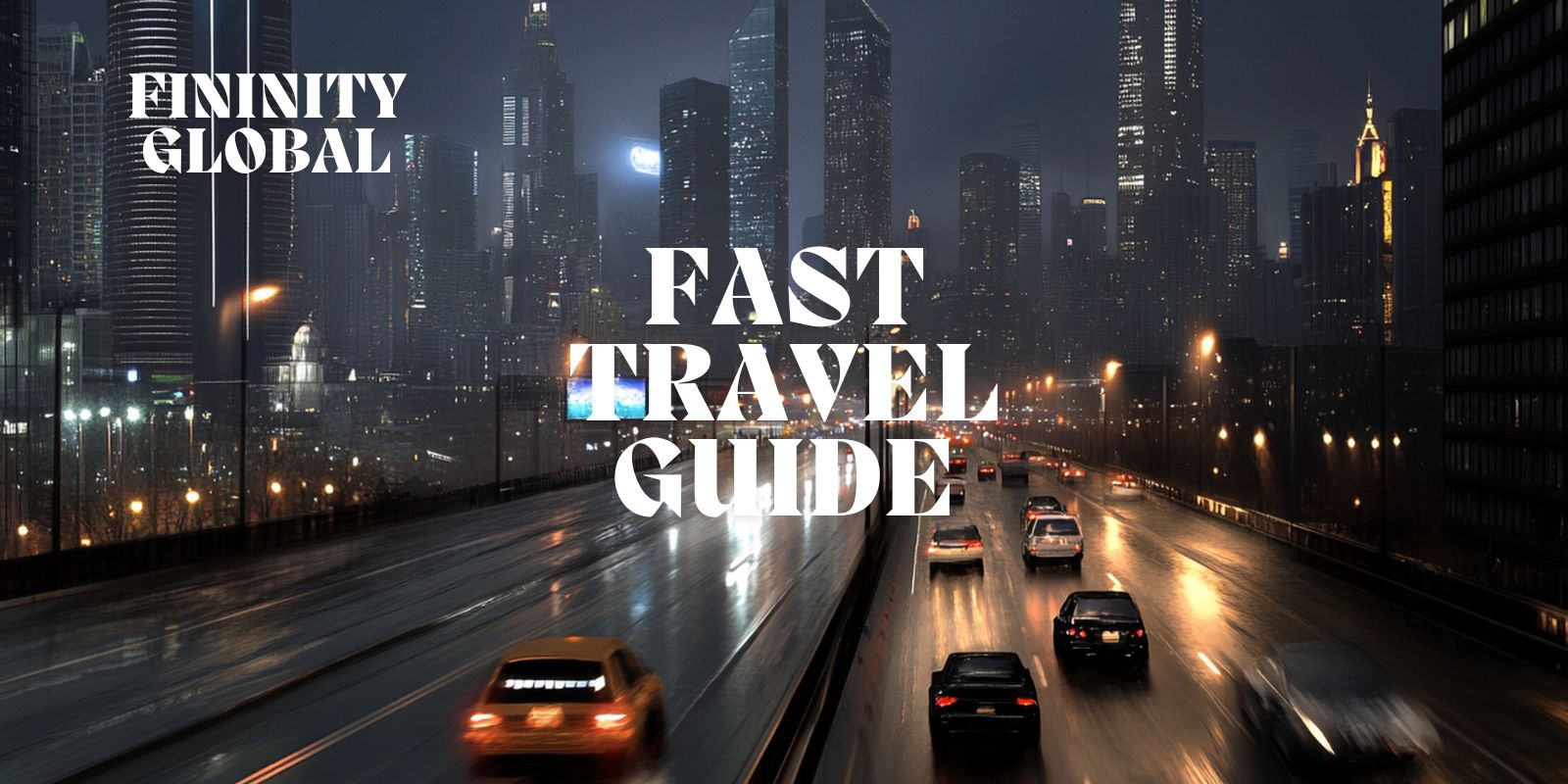 Fast Travel Guide