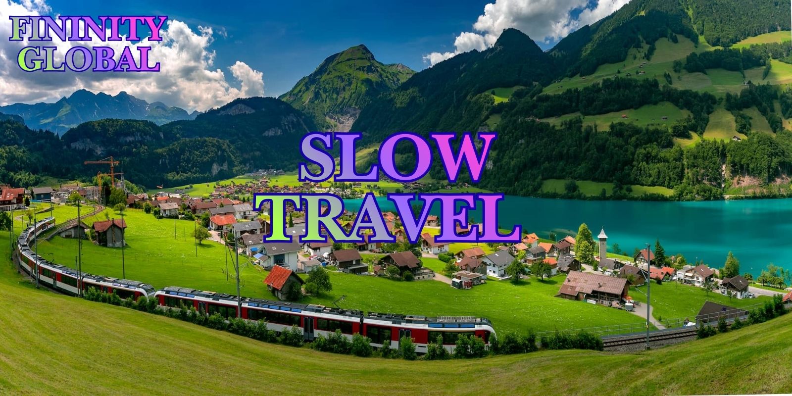 The Rise of Slow Travel: How to Explore the World More Meaningfully The Rise of Slow Travel: How to Explore the World More Meaningfully