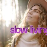Slow Living